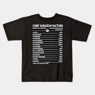 Chief Surgeon T Shirt - Chief Surgeon Factors Daily Gift Item Tee Kids T-Shirt